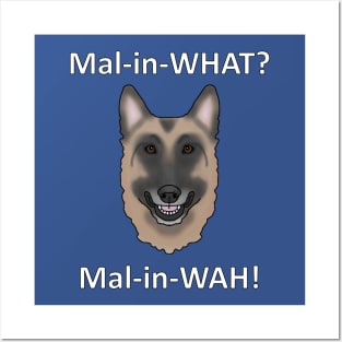 How to Pronounce Malinois Posters and Art